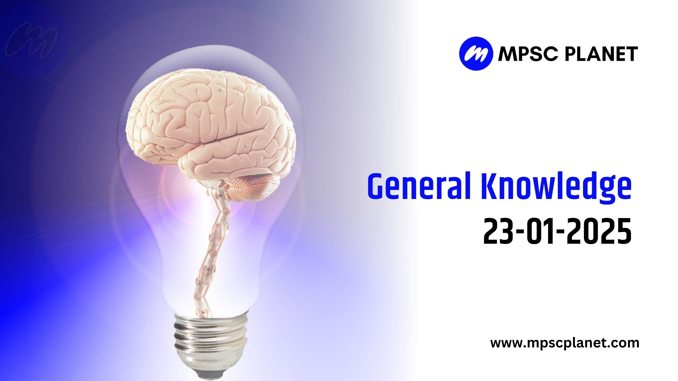 General Knowledge 23-01-2025