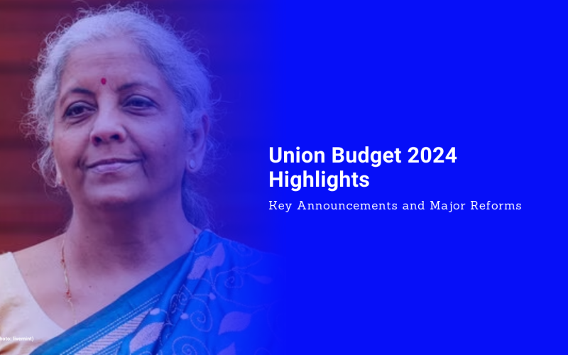 Union Budget 2024 Highlights Key Announcements and Major Reforms